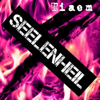 Seelenheil by TIAEM