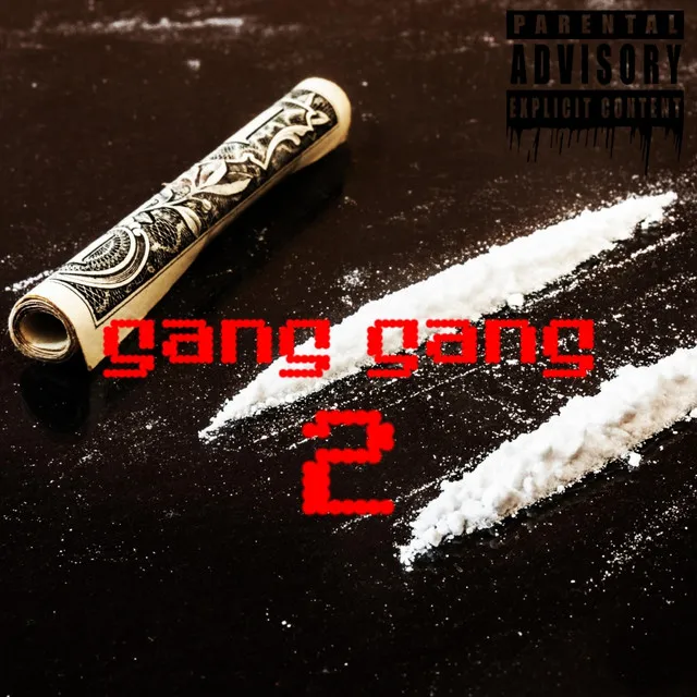 Gang Gang 2