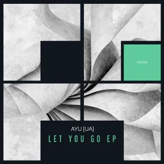 Let You Go EP by AYU (UA)