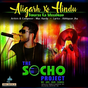 Aligarh Ka Hindu Benaras Ka Musalman (Music from the Socho Project Original Series) by Mac Hardy