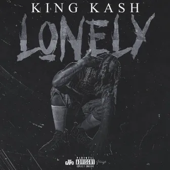 Lonely by King Kash