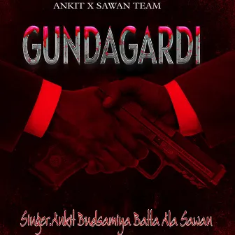 Gundagardi by Ankit Budsamiya