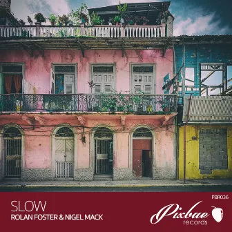 Slow by Nigel Mack