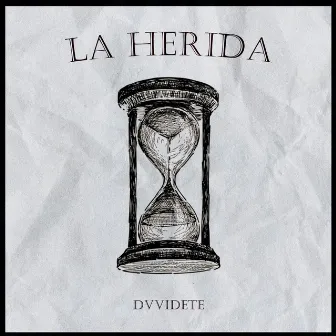 La Herida by Dvvidete