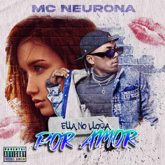 Ella No Llora por Amor by Mcneurona