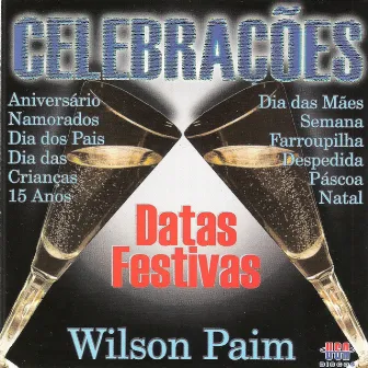 Celebrações - Datas Festivas by Wilson Paim