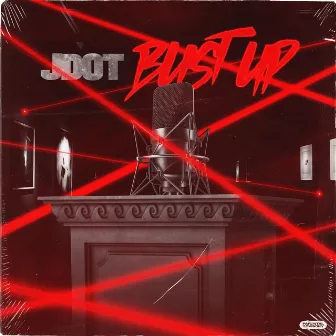 BUST UP by JDOT Officiel