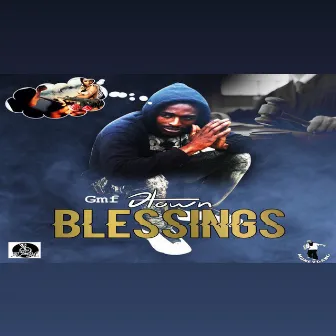 Blessings by Gmf DTown