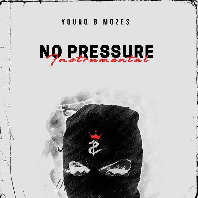 No Pressure (INSTRUMENTAL)