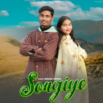 Songiye by Nikesh Verma