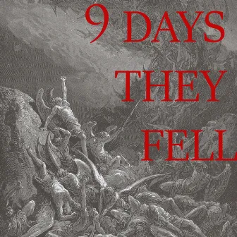 9 days they fell by Lorcan Mac Mathuna