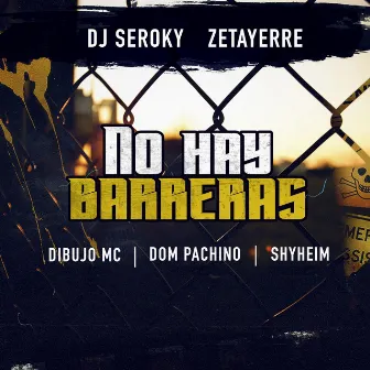 No Hay Barreras by Dj Seroky