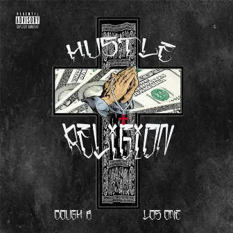 Hu$tle Religion by Dough Boyy