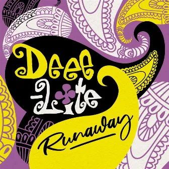 Runaway by Deee-Lite