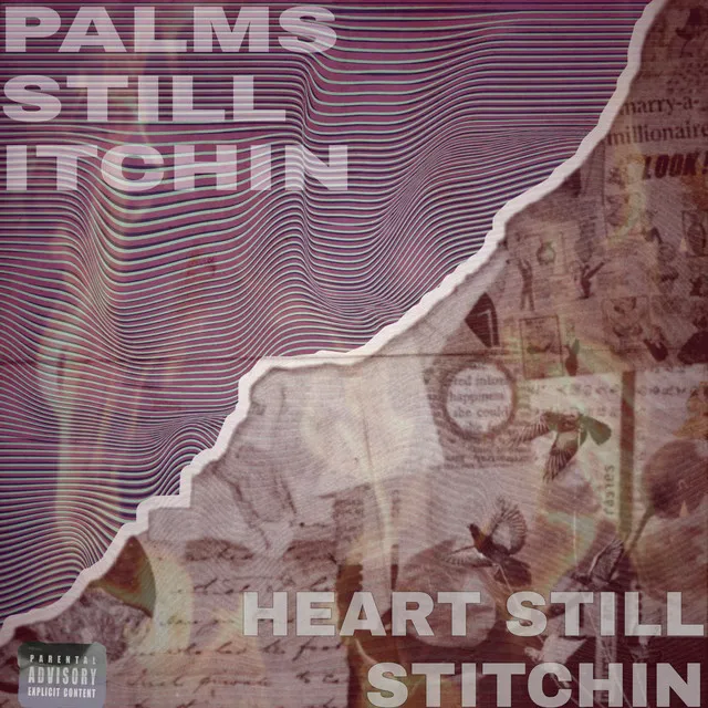 Palms itchin/Heart stichin (freestyle)