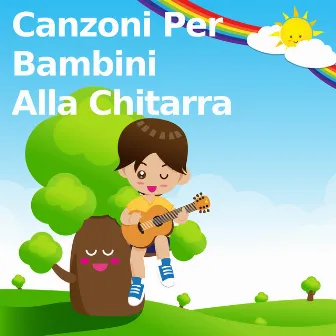 Canzoni Per Bambini Alla Chitarra by Bambini Music