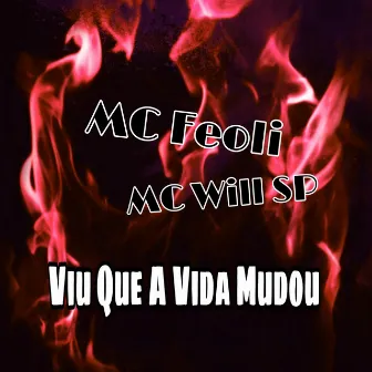 Viu Que a Vida Mudou by mc wil sp