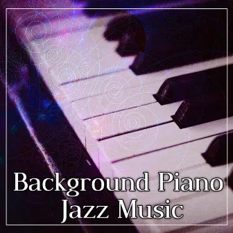 Background Piano Jazz Music – Vintage Jazz, Chill Piano Bar, Easy Listening, Smooth Jazz, Blue Piano by Black Night Music Universe