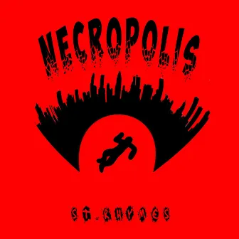 Necropolis by ST. RHYMES