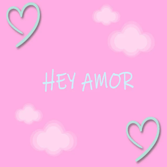 Hey Amor