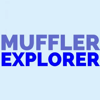 Explorer by Muffler