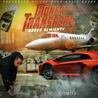 Money Transfers, Vol. 1 by Rodge Almighty