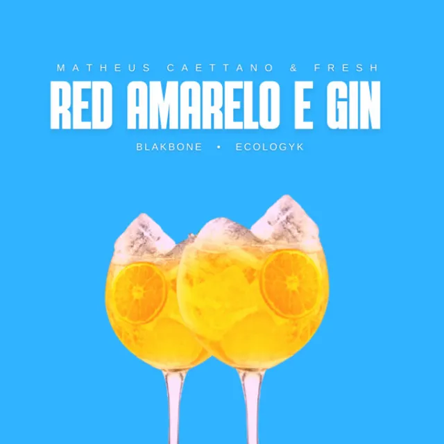 Red Amarelo E Gin