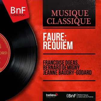 Fauré: Requiem (Mono Version) by Bernard Demigny