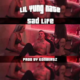 SADLiFE by Lil Yung Nate