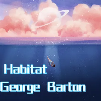 Habitat by George Barton