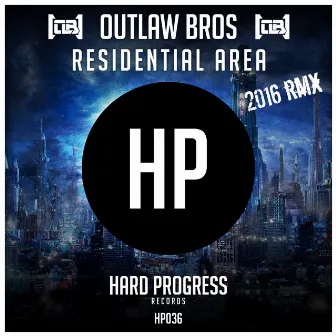 Residential Area (2016 Remix) by Outlaw Bros