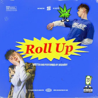 Roll Up by JusHarry