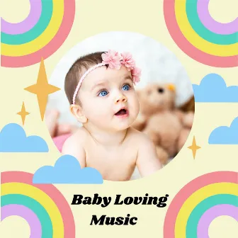 Baby Loving Music by Christian Music For Babies