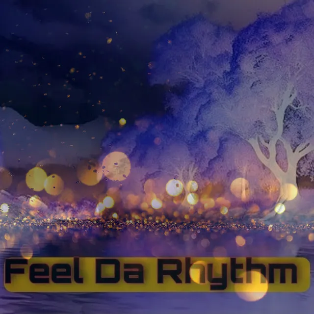 Feel Da Rhythm - Remix