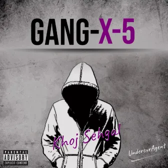 GANG-X-5 by UndercvrAgent