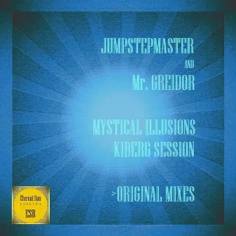 Mystical Illusions / Kiberg Session by Mr. Greidor