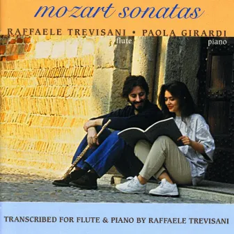 Mozart, W.A.: Violin Sonatas Nos. 17, 18, 24 and 27 (Arr. for Flute and Piano) by Raffaele Trevisani