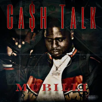 CASH TALK by MuBilli