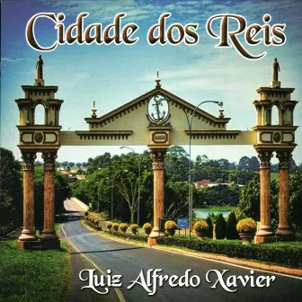 Cidade dos Reis by Luiz Alfredo Xavier