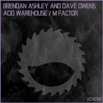 Acid Warehouse by Brendan Ashley