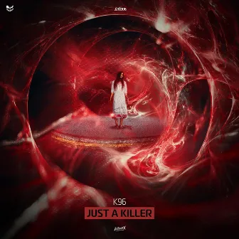 Just a Killer by K96