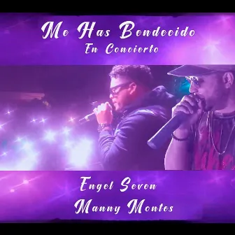 Me Has Bendecido (En Vivo) by Engel Seven