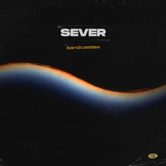 Sandcastles by Sever