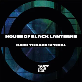 Back to Back Special by House of Black Lanterns