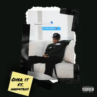 Over It by AremitRo$