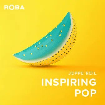 Inspiring Pop by Jeppe Reil