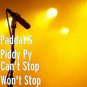 Can't Stop Won't Stop by Piddy Py