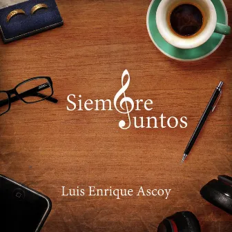 Siempre Juntos by Luis Enrique Ascoy