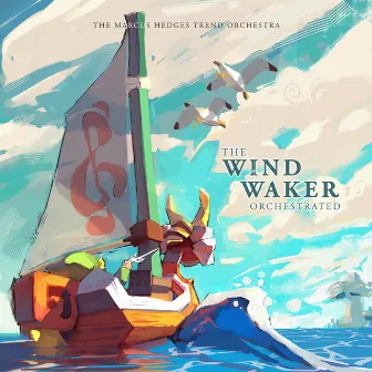 The Wind Waker Orchestrated by The Marcus Hedges Trend Orchestra