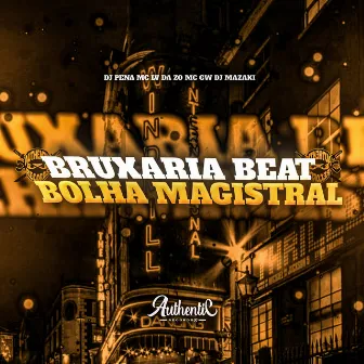 Bruxaria Beat Bolha Magistral by Dj Pena